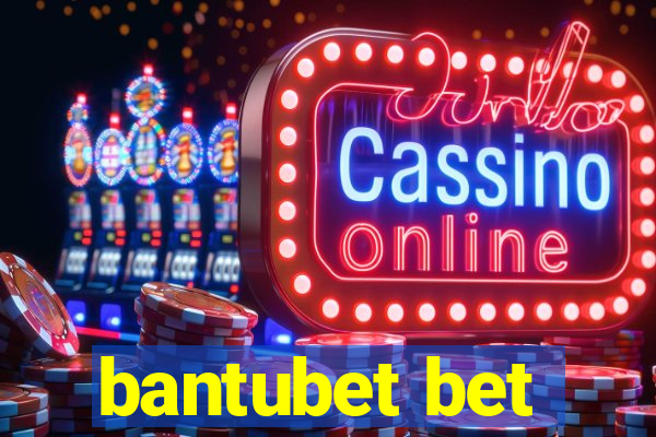 bantubet bet